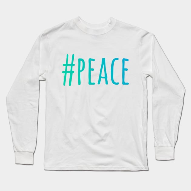 World peace, no to war Long Sleeve T-Shirt by Katarinastudioshop